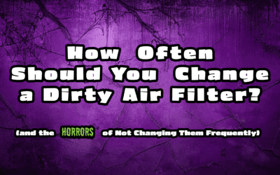 How Often Should You Change a Dirty Air Filter?  